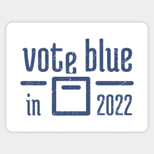 Vote Blue in 2022 - 5 Magnet